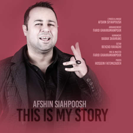 Afshin Siahpoush - This Is My Story