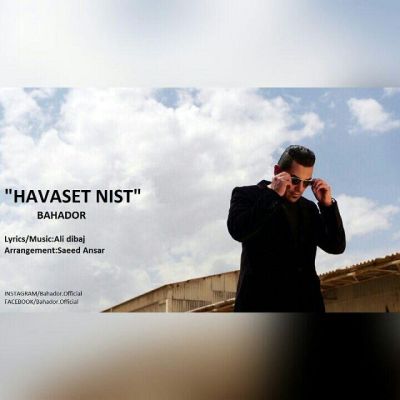 Bahador-Havaset-Nist